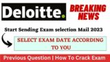 Deloitte Selection Mail | Select Exam Date According to you  | No more mail from Deloitte?