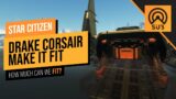 Drake Corsair | Make It Fit | Alpha 3.17.4