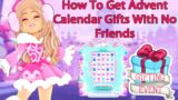 EASY How To Get Advent Calendar Gifts With No Friends Royale High Christmas Update