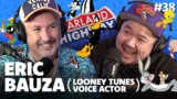 ERIC BAUZA top cartoon voice actor. The voice of BUGS BUNNY, TWEETY, DAFFY DUCK, and more! #38