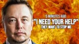 Elon Musk: "I Need Your Help, I Tried to Warn You"