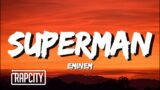 Eminem – Superman (Lyrics)