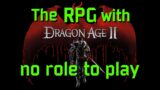 Evaluating Dragon Age II – The RPG with no role to play