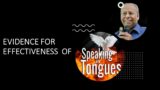 Evidence for Effectiveness of Praying in Tongues Colin