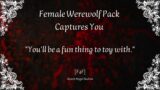 [FFFFFF4F] Female Werewolf Pack Captures You [Collab][Halloween Audio Roleplay]