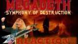 FIRST TIME EVER HEARING…..  MEGADETH – SYMPHONY OF DESTRUCTION  **(REACTION)**