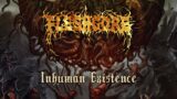 FLESHGORE – Inhuman Existence (Official Lyric-Video) [2022]