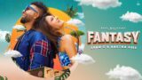 Fantasy – Sukh-E & Aastha Gill | Jaani | Avvy Sra | Arvindr Khaira | Desi Melodies