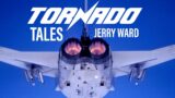 Fastest Tornado Pilot Ever? – Tornado Tales | Jerry Ward (F3 Pilot)