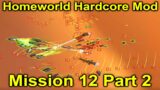 Fighting the Heavy Cruiser and rescuing Captain Elson | | Homeworld Hardcore Mod | Mission 12 Part 2