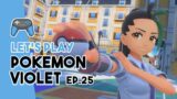 Final Nemona Battle! | Pokemon Violet Ep. 25