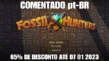 Fossil Hunters – PS4 Gameplay COMENTADO pt-BR