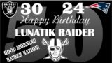 GOOD MORNING #RAIDERNATION! LIVE #RAIDERS PODCAST BIRTHDAY EDITION