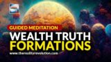 Guided Meditation Wealth Truthformations