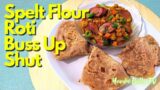 HOW TO MAKE THREE INGREDIENT SPELT FLOUR ROTI | TRINI "BUSS UP SHUT" ROTI RECIPE