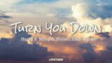 Hardy – Turn You Down (Lyrics) ft. Morgan Wallen, Zakk Wylde