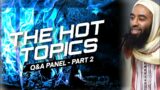 Hot Topics Panel || Vapes, Marriage Apps, Satanic Wispers, Prayer @ Work & More || Ust Abu Taymiyyah