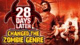 How 28 Days Later CHANGED the Zombie Genre