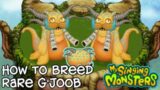 How To Breed Rare G'Joob | My Singing Monsters