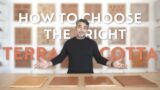 How To Choose The Right Terracotta For You | Tile 101 With Clay Imports