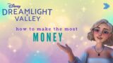 How To Get Money Fast While Leveling Up Your Characters | Disney Dreamlight Valley