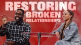 How To Restore Broken Relationships | Jimmy and Irene Rollins