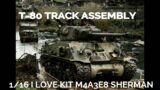 How to build the T-80 tracks for the 1/16 I Love Kit M4A3E8 Sherman