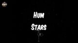 Hum – Stars (Lyrics) | She thinks she missed the train to Mars, she's out back counting stars