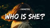 I Monster – Who Is She? (Lyrics)