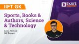 IIFT GK | Sports, Books & Authors, Science & Technology for IIFT 2023 | IIFT 2023 GK #iiftgk