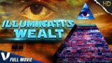 ILLUMINATI'S WEALTH – FULL HD SCIFI MOVIE IN ENGLISH