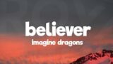 Imagine Dragons – Believer (Lyrics)