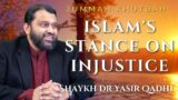 Islam's Stance on Injustice | Shaykh Dr. Yasir Qadhi | Jummah Khutbah