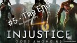 Its Over – Injustice Gods Among Us Walkthrough Part 5 – The End (No Commentary)