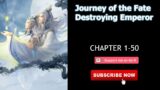 Journey of the Fate Destroying Emperor Chapter 1-50