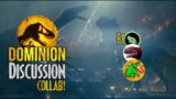 Jurassic World: Dominion Discussion | (ft. Shadows, ProC, Paracanthus)
