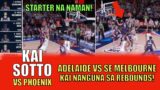 KAI SOTTO 3RD START KONTRA SA SE MELBOURNE PHOENIX | NANGUNA SA REBOUNDING! SOLID GAME SO FAR!