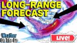 LIVE | Long-Range WEATHER Forecast Breakdown | WOTG Weather Channel