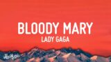 Lady Gaga – Bloody Mary (Lyrics)