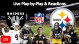 Las Vegas Raiders vs Pittsburgh Steelers LIVE STREAM | Live Play-by-Play, Fan Reaction | LIVE NFL