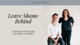 Leave Shame Behind