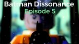 Lego Batman Dissonance Episode 5