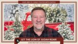 Let the Lion of Judah Roar! | Give Him 15: Daily Prayer with Dutch | December 21, 2022