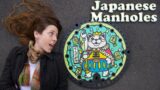 Let's check out Japanese Manholes (in Japan!)