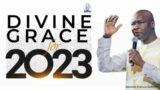 Listen To This And Access Divine Grace For 2023 | Apostle Joshua Selman