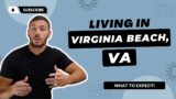 Living in VIRGINIA BEACH VA | Resort City in the East Coast