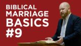 Love and Respect (Biblical Marriage Basics #9) | Toby Sumpter