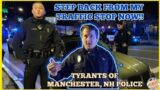 MANCHESTER, NH POLICE TYRANTS *SQUEALING DIRECTIVES* 1ST AMENDMENT PRESS NH NOW