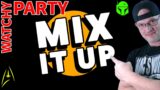 MIX IT UP | WATCH PARTY | LIVE