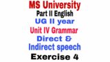 MS University II year BA BBA BCom BSc Part II English Unit IV Direct and Indirect Speech Exercise 4